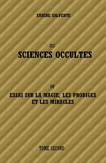 DES SCIENCES OCCULTES - TOME SECOND - Eusèbe Salverte