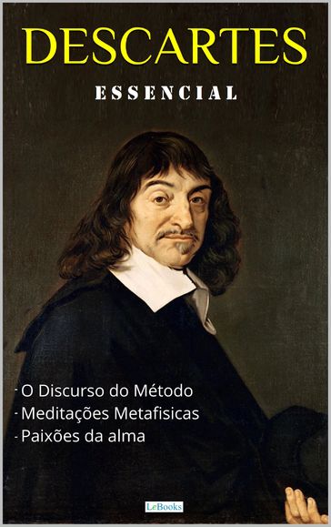 DESCARTES ESSENCIAL - René Descartes