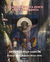 DESCUBRIENDO A JESÚS EN LA EUCARISTÍA