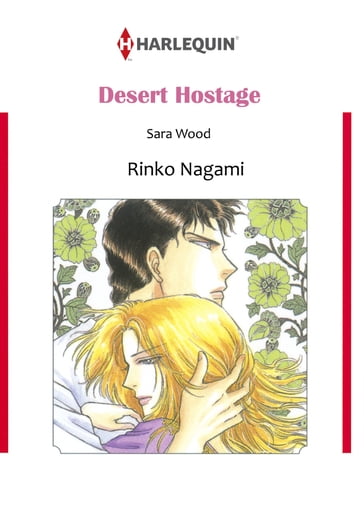 DESERT HOSTAGE (Harlequin Comics) - Sara Wood