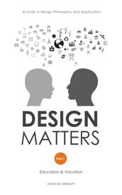 DESIGN MATTERS Vol.1 Education and Vocation