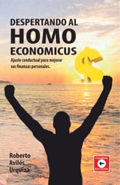 DESPERTANDO AL HOMO ECONOMICUS