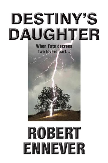 DESTINY'S DAUGHTER - Robert Ennever