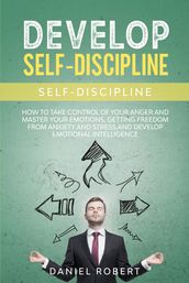 DEVELOP SELF DISCIPLINE