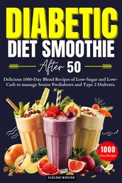 DIABETIC DIET SMOOTHIE AFTER 50
