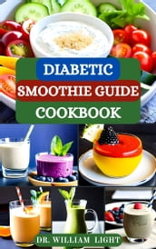 DIABETIC SMOOTHIE GUIDE COOKBOOK