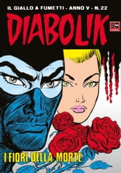 DIABOLIK (72): I fiori della morte