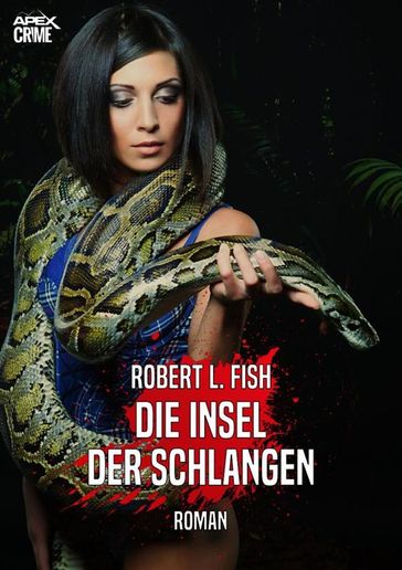 DIE INSEL DER SCHLANGEN - Robert L. Fish