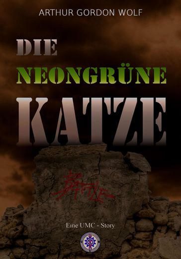 DIE NEONGRÜNE KATZE - Arthur Gordon Wolf