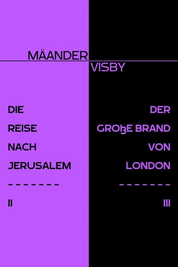 DIE REISE NACH JERUSALEM & DER GROßE BRAND VON LONDON - Maander Visby