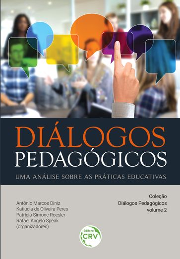 DIÁLOGOS PEDAGÓGICOS - Antônio Marcos Diniz - Katiucia de Oliveira Peres - Patrícia Simone Roesler - Rafael Angelo Speak