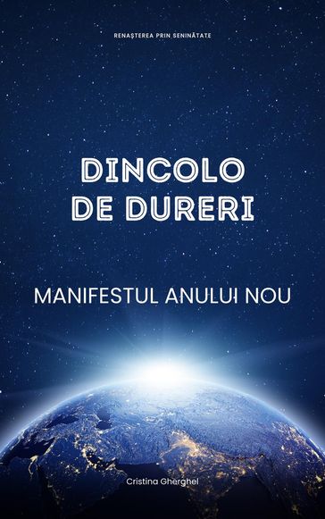 DINCOLO DE DURERI: Manifestul anului nou - Cristina Gherghel