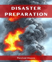 DISASTER PREPARATION