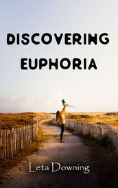 DISCOVERING EUPHORIA