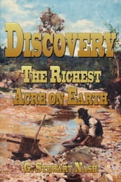 DISCOVERY: The Richest Acre On Earth