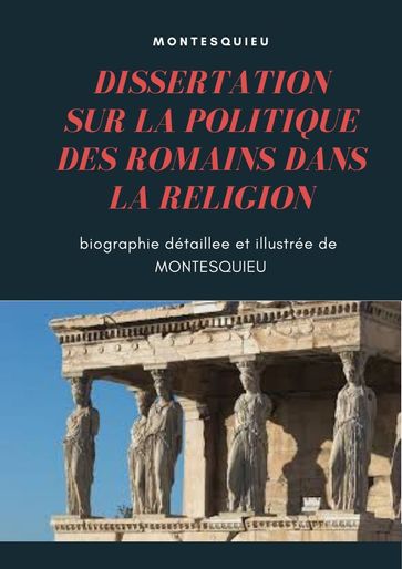 DISSERTATION SUR LA POLITIQUE DES ROMAINS DANS LA RELIGION - Montesquieu