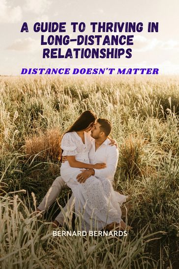 DISTANCE DOESN'T MATTER - Bernard Bernards