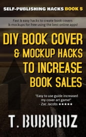 DIY Book Cover & Mockup Hacks to Increase Book Sales
