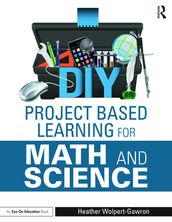 DIY Project Based Learning for Math and Science