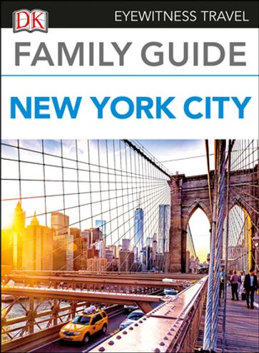 DK Eyewitness Family Guide New York City - DK EYEWITNESS