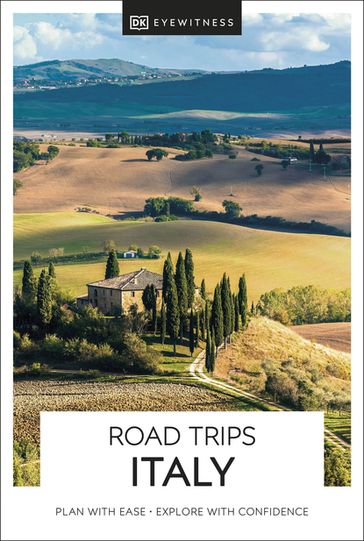 DK Eyewitness Road Trips Italy - DK EYEWITNESS