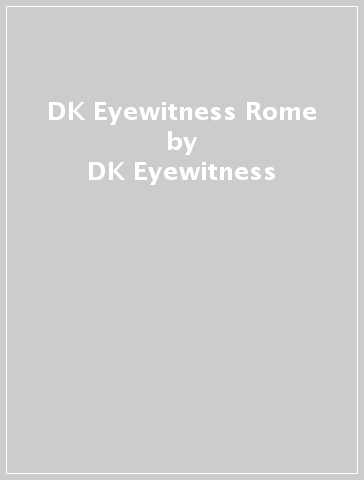DK Eyewitness Rome - DK Eyewitness