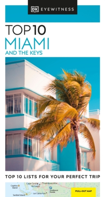 DK Eyewitness Top 10 Miami and the Keys - DK Eyewitness