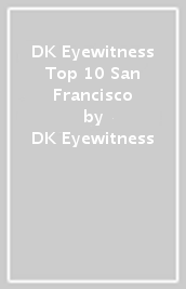 DK Eyewitness Top 10 San Francisco