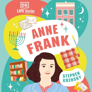 DK Life Stories: Anne Frank - Stephen Krensky