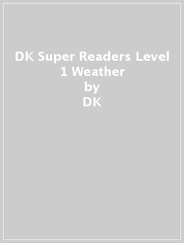 DK Super Readers Level 1 Weather - DK