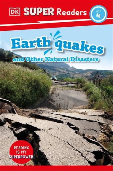 DK Super Readers Level 4 Earthquakes and Other Natural Disasters - Dk