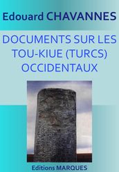 DOCUMENTS SUR LES TOU-KIUE (TURCS) OCCIDENTAUX