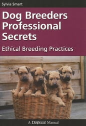 DOG BREEDERS PROFESSIONAL SECRETS