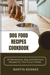 DOG FOOD RECIPES COOKBOOK