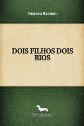 DOIS FILHOS DOIS RIOS