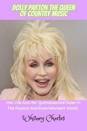 DOLLY PARTON THE QUEEN OF COUNTRY MUSIC