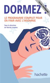 DORMEZ ! Le Programme complet pour en finir avec l