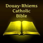 DOUAY RHEIMS BIBLE