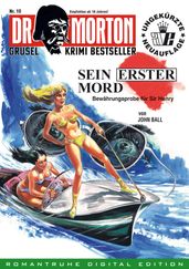 DR. MORTON - Grusel Krimi Bestseller 10