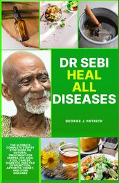 DR SEBI HEAL ALL DISEASES