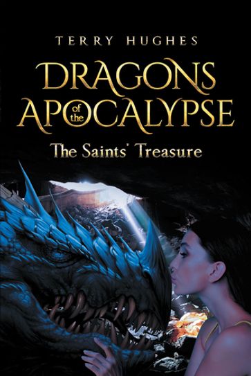 DRAGONS OF THE APOCALYPSE THE SAINTS' TREASURE - Terry Hughes