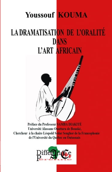 LA DRAMATISATION DE L'ORALITÉ DANS L'ART AFRICAIN - YOUSSOUF KOUMA