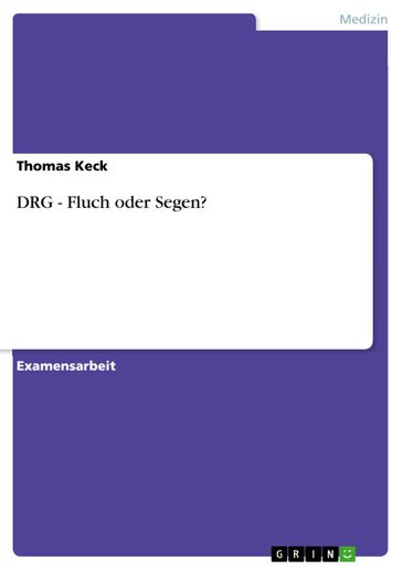 DRG - Fluch oder Segen? - Thomas Keck