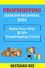 DROPSHIPPING GUIDE FOR BEGINNERS 2024
