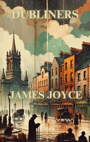 DUBLINERS(Illustrated) - Joyce James