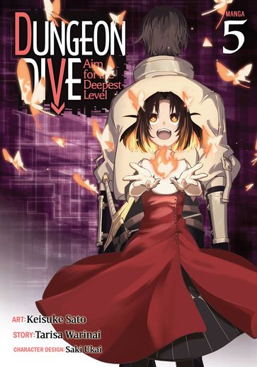 DUNGEON DIVE: Aim for the Deepest Level (Manga) Vol. 5 - Tarisa Warinai - Keisuke Sato