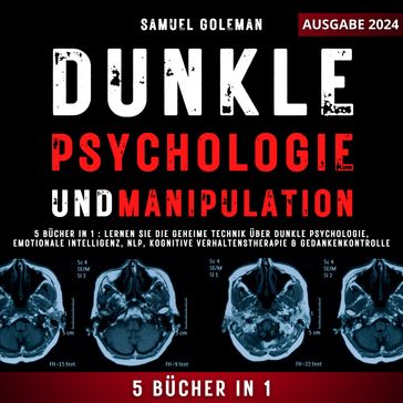 DUNKLE PSYCHOLOGIE UND MANIPULATION - Samuel Goleman