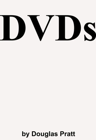 DVDs - Douglas Pratt