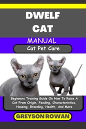 DWELF CAT MANUAL Cat Pet Care