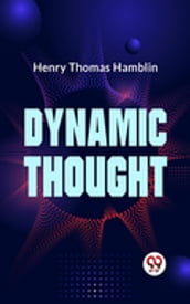 DYNAMIC THOUGHT